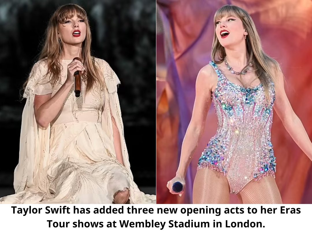 Taylor Swift has added three new opening acts to her Eras Tour shows at